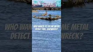 Metal Detect a Shipwreck