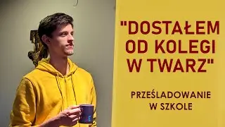 Prześladowanie w szkole - Pogadanki [#1]
