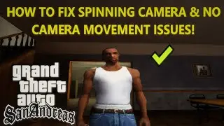 How to Fix GTA SA Endless Spinning/NO Camera Movement issues (NO Downloads)
