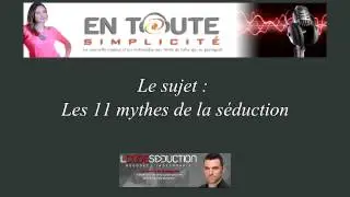 Entrevue 11 mythes de la séduction