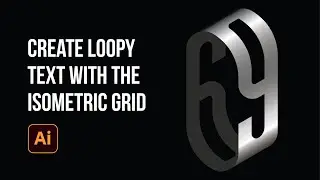 Create Loopy Text with the Isometric Grid | Adobe Illustrator