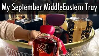 My September Perfume Rotation Tray | Best Fall Fragrances | My MiddleEastern Perfume Collection