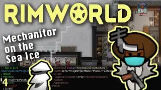 Creating our own mod? - Rimworld Biotech Ep 4 [Mechanitor Sea Ice Series]