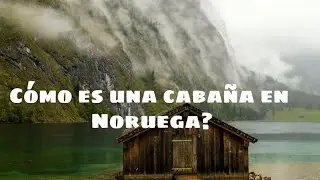 Cómo es una hytte (cabaña)  en Noruega?