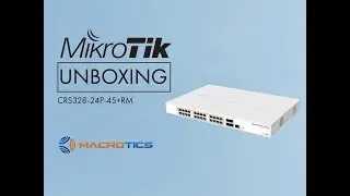 Unboxing CRS328-24P-4S+RM Mikrotik