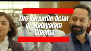 The Versatile Star of Malayalam Cinema | #fahadhfaasil