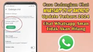 CARA CADANGKAN CHAT WHATSAPP AGAR TIDAK HILANG TERBARU 2024