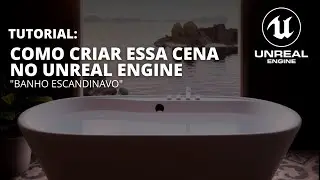 TUTORIAL CRIANDO UMA CENA NO UNREAL ENGINE | UE4 | ARCHVIZ