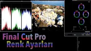 Final Cut Pro İleri Seviye Renk Ayarları