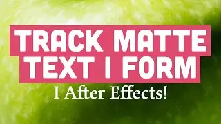 Track matte text i form i After Effects 