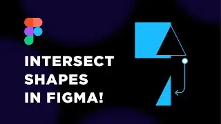 Intersect Shapes in Figma | Easy Tutorial