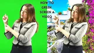How to Green Screen a Video