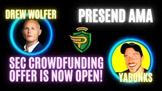 Presend AMA: Digital Transaction Security (2024 SEC Reg C Crowdfunding Offer Is Live!)