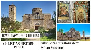 ST. Barnabas Church | St Barnabas Arkeoloji Ve Ikon Müzesi | Christian Historical Art (Part 1)