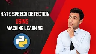 Hate Speech Detection Using Machine Learning Project || #FREETECH 2024