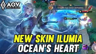 AOV : NEW SKIN ILUMIA OCEAN'S HEART GAMEPLAY - ARENA OF VALOR LIÊNQUÂNMOBILE ROV