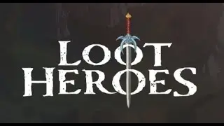 Loot Heroes Revival: Episode I