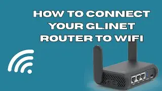 How to Connect GL.iNet Router to WiFi (Repeater Mode Setup Guide)
