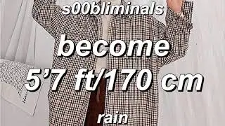 ◍ ◜ become 5'7 ft/ 170 cm ◞ 𝕣𝕒𝕚𝕟 subliminal (+booster) ◍