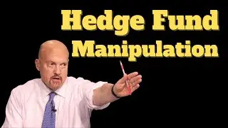 How Hedge Funds manipulate the market: Rare video with Jim Cramer