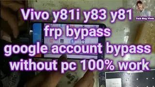 Vivo y81i y83 y81 frp bypass google account bypass without pc 100% work