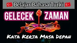 GELECEK ZAMAN || Kata Kerja yang akan dilakukan| CEK DESKRIPSI