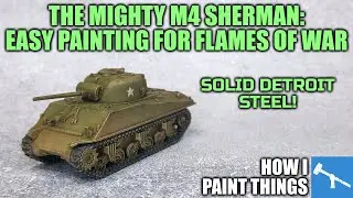 Wash & Drybrush: Super Easy US Armor for Flames of War [How I Paint Things]