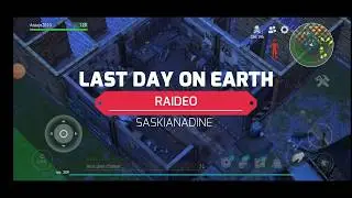 Last day on earth raideo a base 