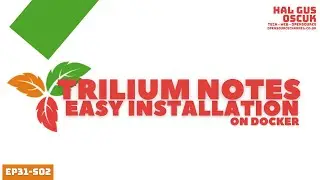 Installing Trilium Notes on Docker easily with one command line | Self-Hosted Note Application