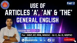 Article (A, An, The) এর ব্যবহার একদম Zero থেকে Class 2 | Complete Grammar for WBP, WBSSC, KP, SSC