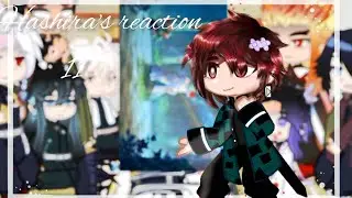 ||Hashira's reaction to TT/Реакция Хаширо на тт[11:?]👹||