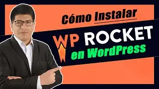 Cómo Instalar WP Rocket en WordPress (PASO A PASO)