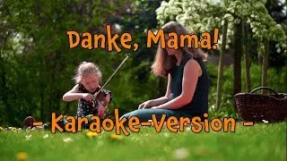 Danke, Mama! 🎤 Karaoke-Version 🎙 Playback 🎤 Instrumental 🎙 Reinhard Horn