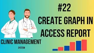 Clinic Management System in Urdu/Hindi | Graph in Access Report | Part-22
