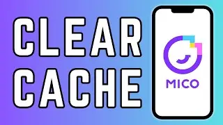 How to clear Cache on Mico