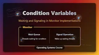 Condition Variables Explained: Mastering Thread Synchronization in Monitors 🚦