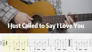 Simple Guitar Tabs ｜ I Just Called to Say I Love You