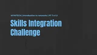Packet Tracer PT 7.4.1.2 | Cisco ITN | Skills Integration Challenge