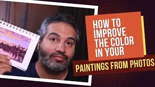 How To Improve Your Color When Painting From Photos