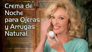 Crema de Noche Casera para Ojeras y Arrugas Natural y Economica