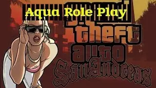 Gta san andreas multiplayer 0.3x | Aqua Role Play | CofenPlayRuss | Норм сервер
