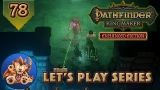 Pathfinder Kingmaker Enhanced Edition - Swamp Ruins - Annexing Dire Narlmarches - EP78