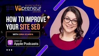 How to Improve Your Website SEO with Gina Scarpa