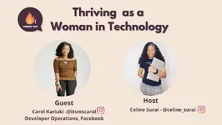 Thriving as a Woman in Technology |Live Chat with Carol Kariuki