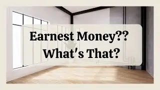 What is Earnest Money?