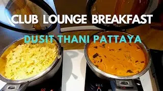 Club Lounge Breakfast : Dusit Thani Pattaya