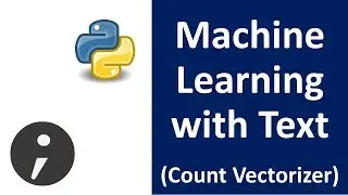 Machine Learning with Text  - Count Vectorizer Sklearn (Spam Filtering example Part 1 )
