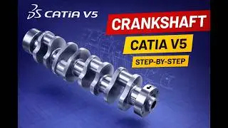 Catia V5 R20 Tutorial : Comment créer un vilebrequin