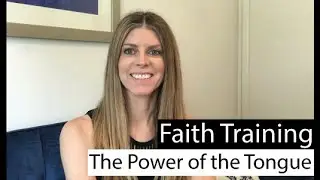Faith Training Ep. 5 | The Power of the Tongue | Choices Coach
