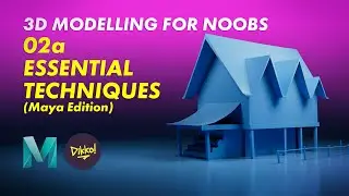 3D Modelling for Noobs 02   Essential Modelling Techniques Maya Edition